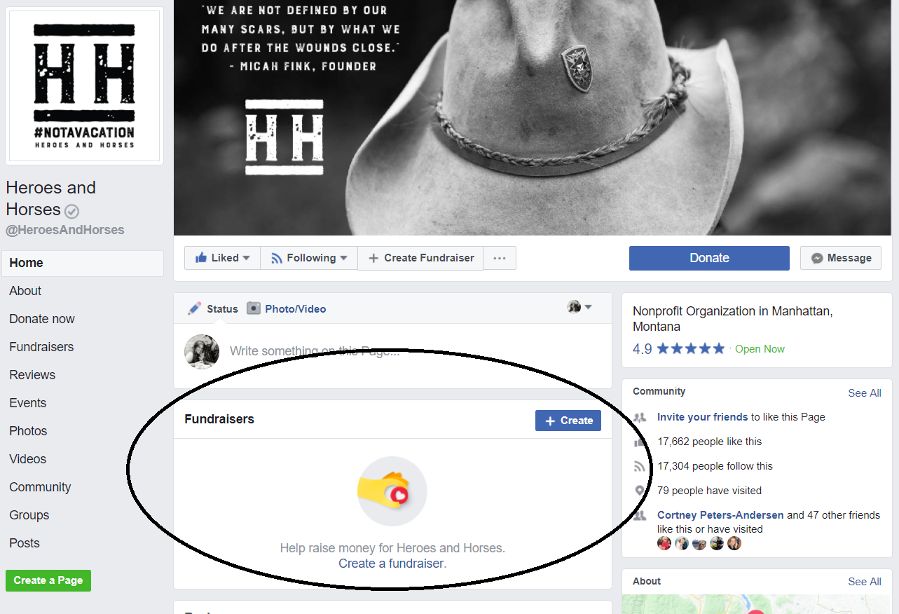 Becoming an official fundraiser for Heroes and Horses has never been easier! Just head over to our Facebook page and click on “Create” under the “Fundraisers” section. We look forward to highlighting all of our amazing FB fundraisers right here on our official page! Click our Facebook page shown below.